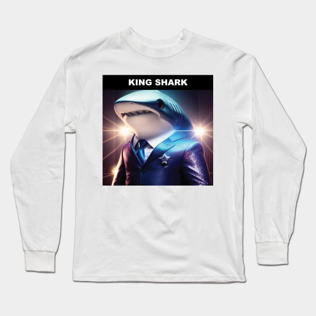 Just a King Shark Long Sleeve T-Shirt by Dmytro